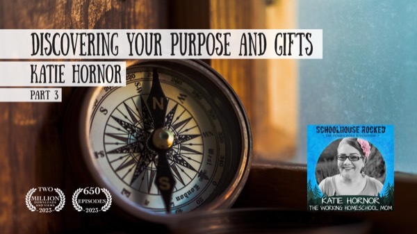 Raising Flamingos: Discovering Your Purpose and Gifts for God's Kingdom - Katie Hornor, Part 3