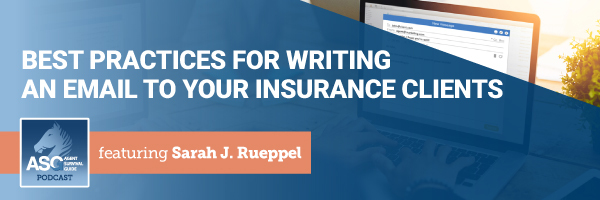 ASG_Podcast_Episode_Header_Best_Practices_for_Writing_an_Email_to_Your_Insurance_Clients_308.jpg