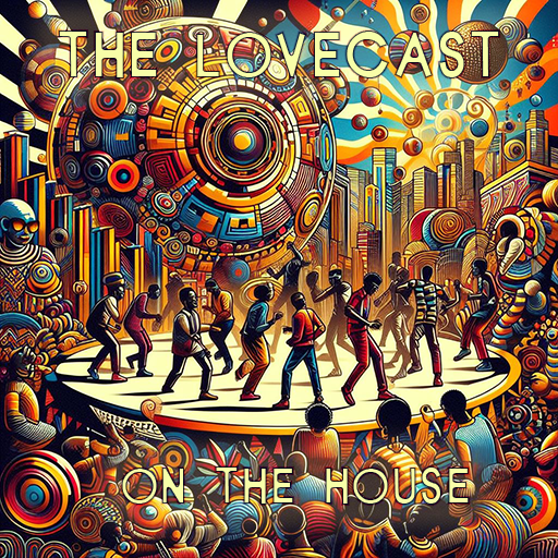 February 3 2024 -The Lovecast with Dave O Rama - CIUT FM - On The House