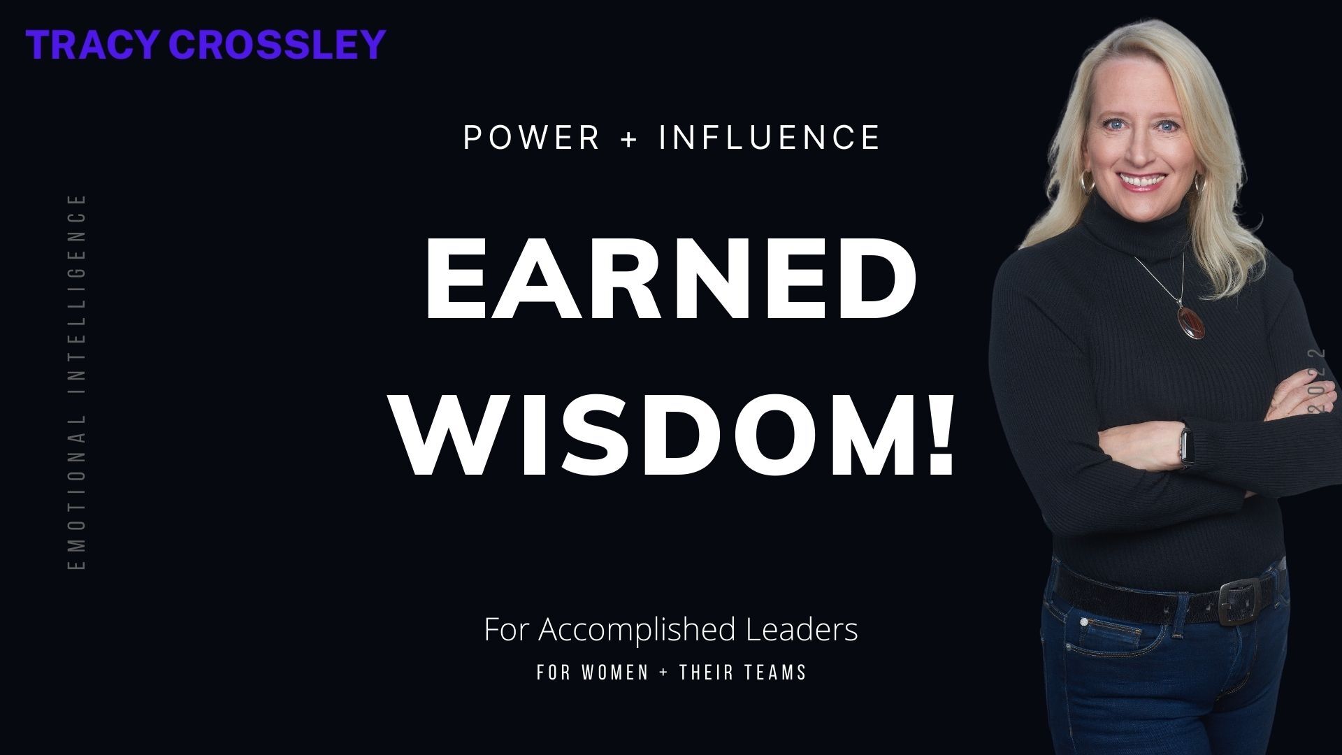 Earned Wisdom! For Accomplished Leaders