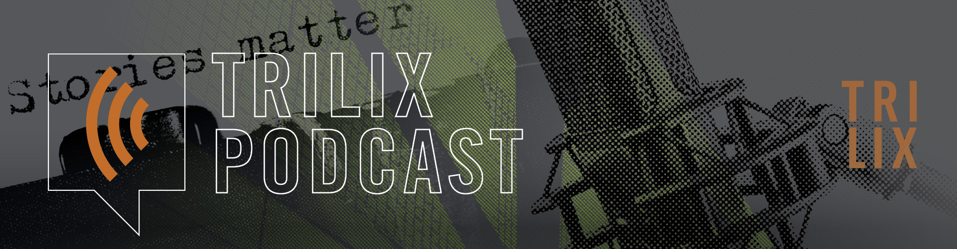 The Trilix Podcast