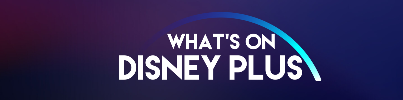 What’s On Disney Plus Podcast