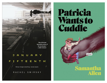 Covers of January Fifteenth by Rachel Swirsky and Patricia Wants to Cuddle by Samantha Allen