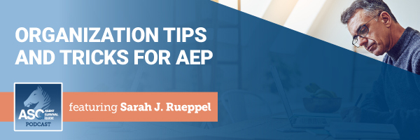 ASG_Podcast_Episode_Header_Organization_Tips_and_Tricks_for_AEP_359.jpg