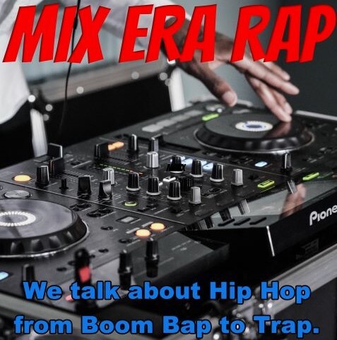 The Mix Era Rap Podcast