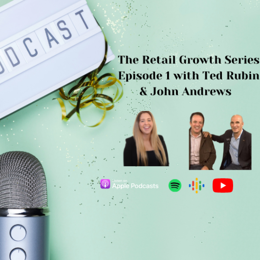Retail Relevancy with Ted Rubin and John Andrews growing your Retail Brand to the future