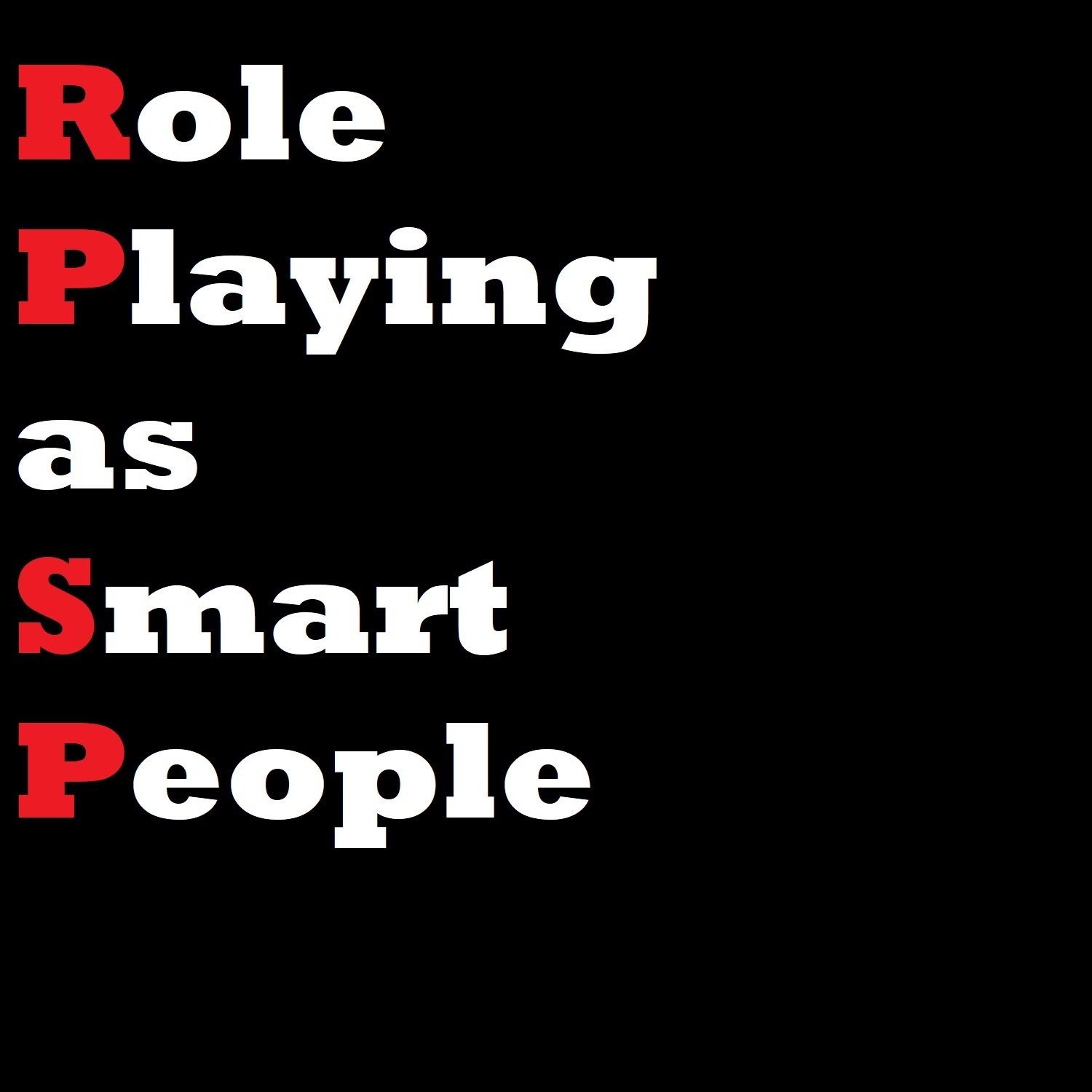 Roleplaying as Smart People