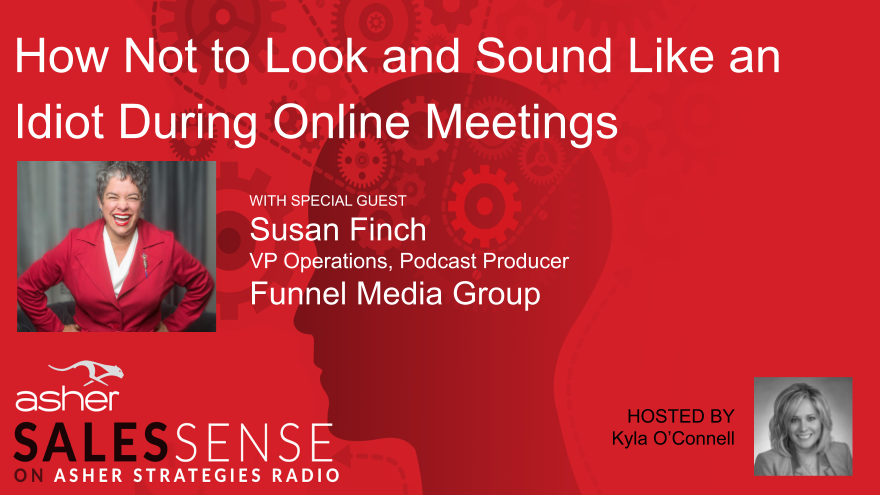 Susan Finch - guest on Asher Sales Sense by ASHER Strategies hosted by Kyla O'Connell