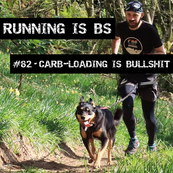 #82 - Carb-loading is Bullshit