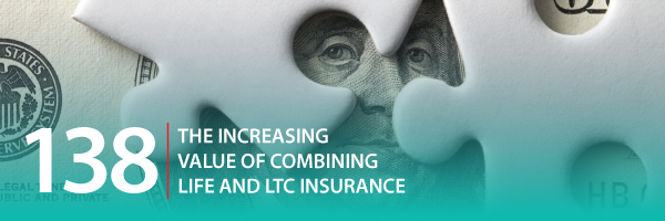 ASG_Podcast_Episode_Header_The-Increasing-Value-of-Combining-Life-and-LTC-Insurance-138_2_.jpg