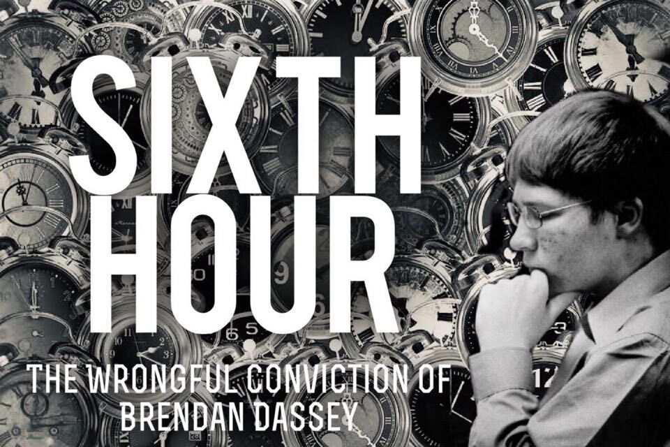 SIXTH HOUR: The Wrongful Conviction of Brendan Dassey