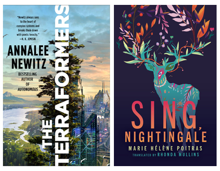 Covers of The Terraformers by Annalee Newitz and Sing, Nightingale by Marie Hélène Poitras