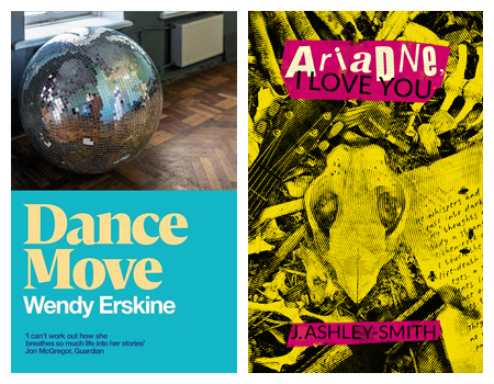 Covers of Dance Move by Wendy Erskine and Ariadne, I Love You by J. Ashley-Smith