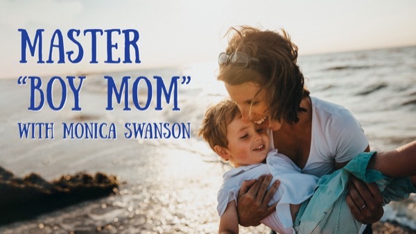 Homeschooling and Raising Boys - Interview with Monica Swanson