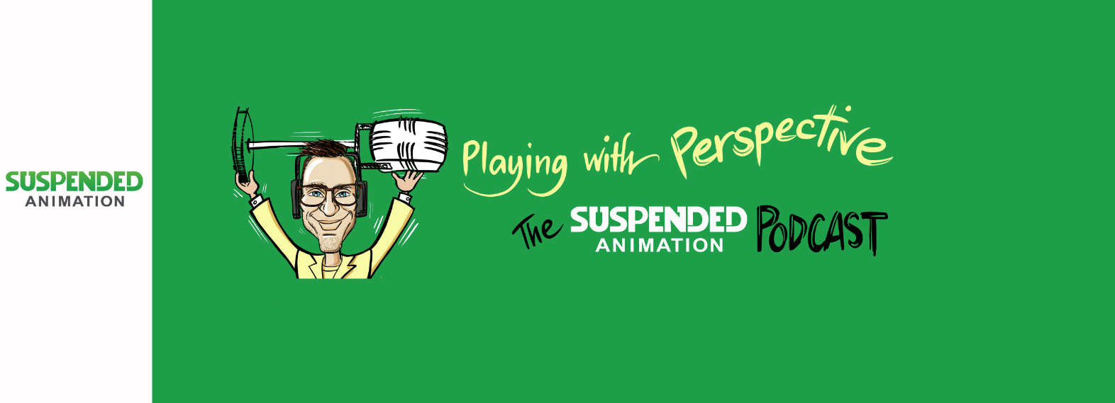 Playing With Perspective - The Suspended Animation Podcast