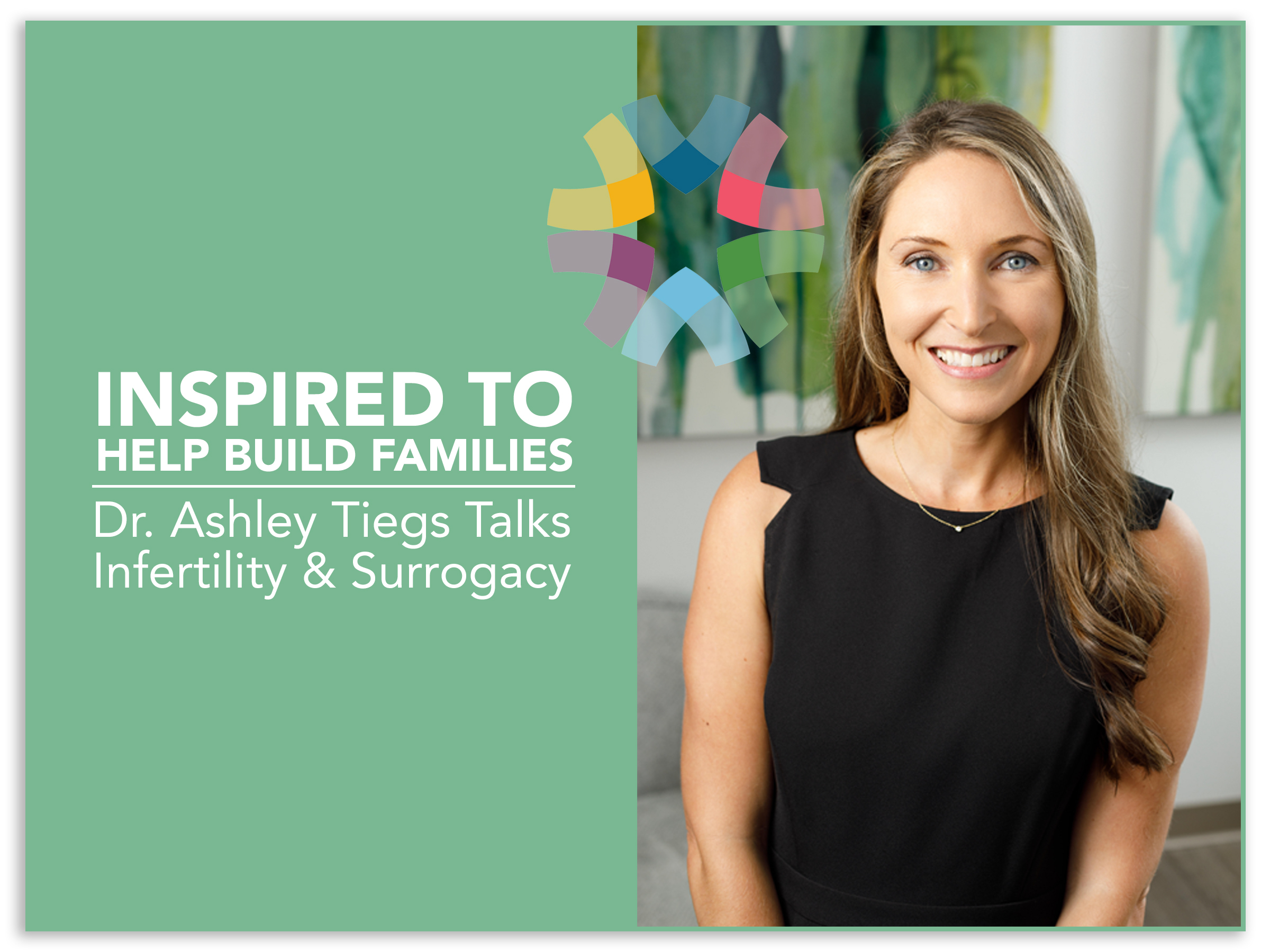 Dr. Ashley Tiegs Talks About Infertility and Surrogacy
