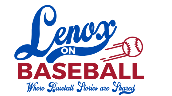 LenoxOnBaseball Podcast