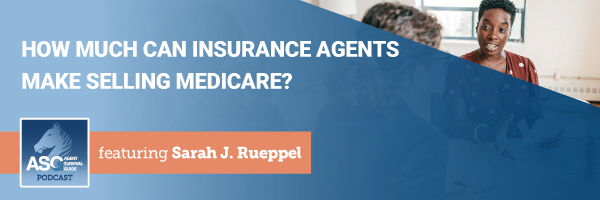 ASG_Podcast_Episode_Header_How_Much_Can_Insurance_Agents_Make_Selling_Medicare_499.png