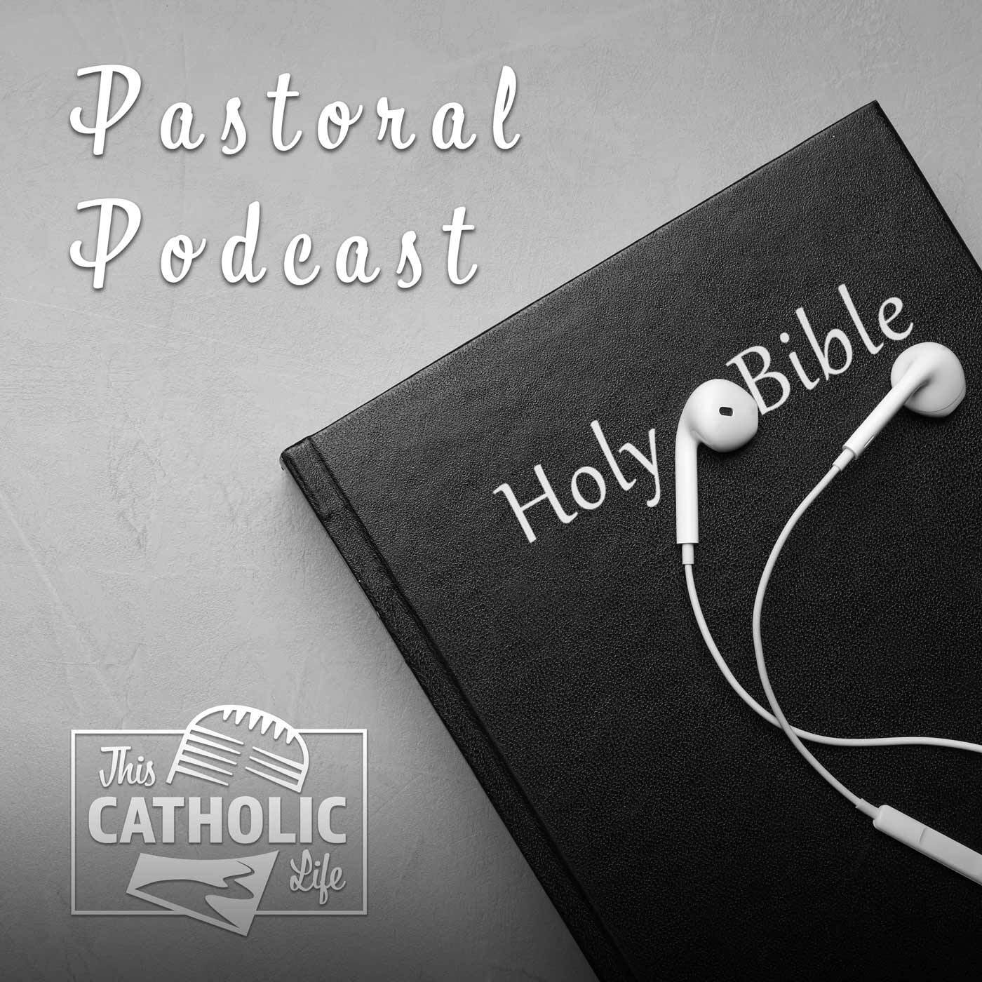 This-Catholic-Life-Podcast_EP66__Pastoral-Podcast_1400x1400.jpg