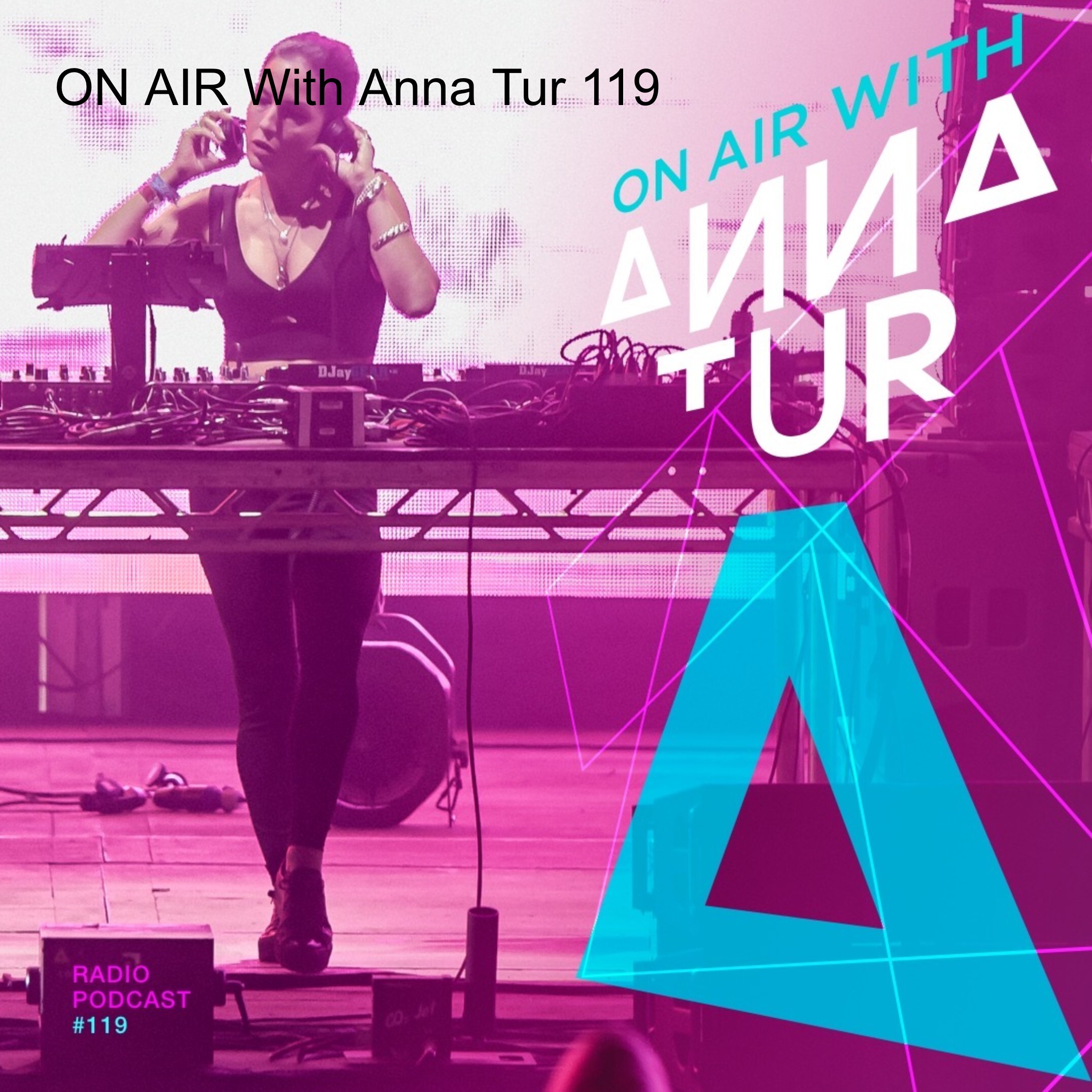 ON AIR With Anna Tur 119