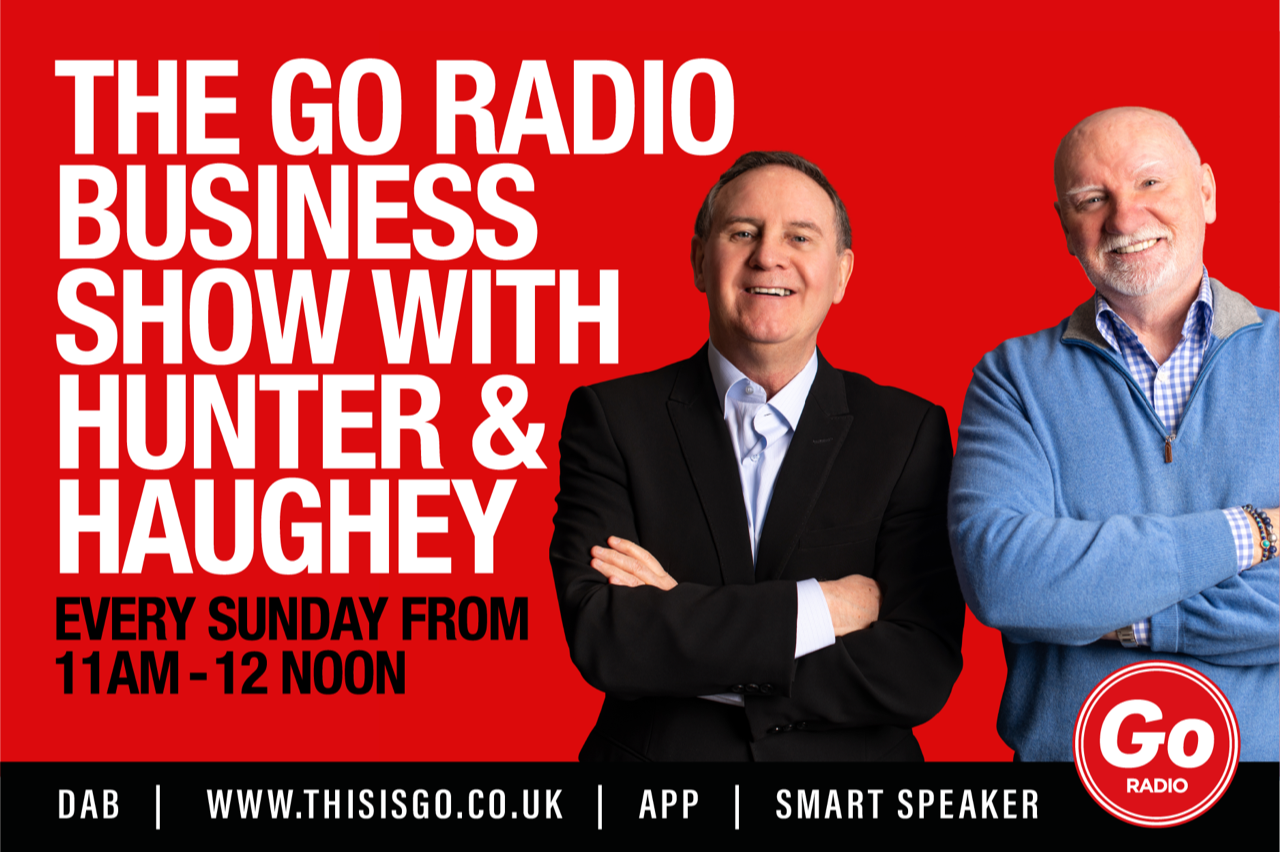 The Go Radio Business Show with Hunter & Haughey