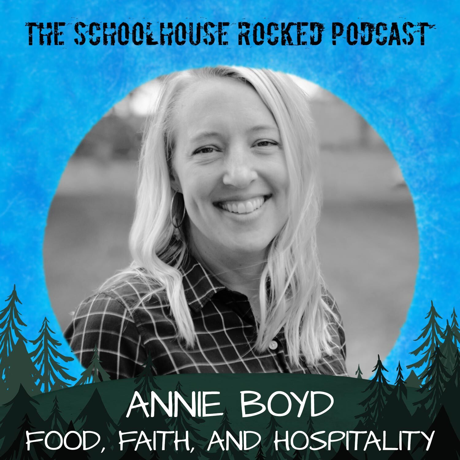 The Gathering Table: Growing Strong Relationships through Food, Faith, and Hospitality - Annie Boyd Podcast