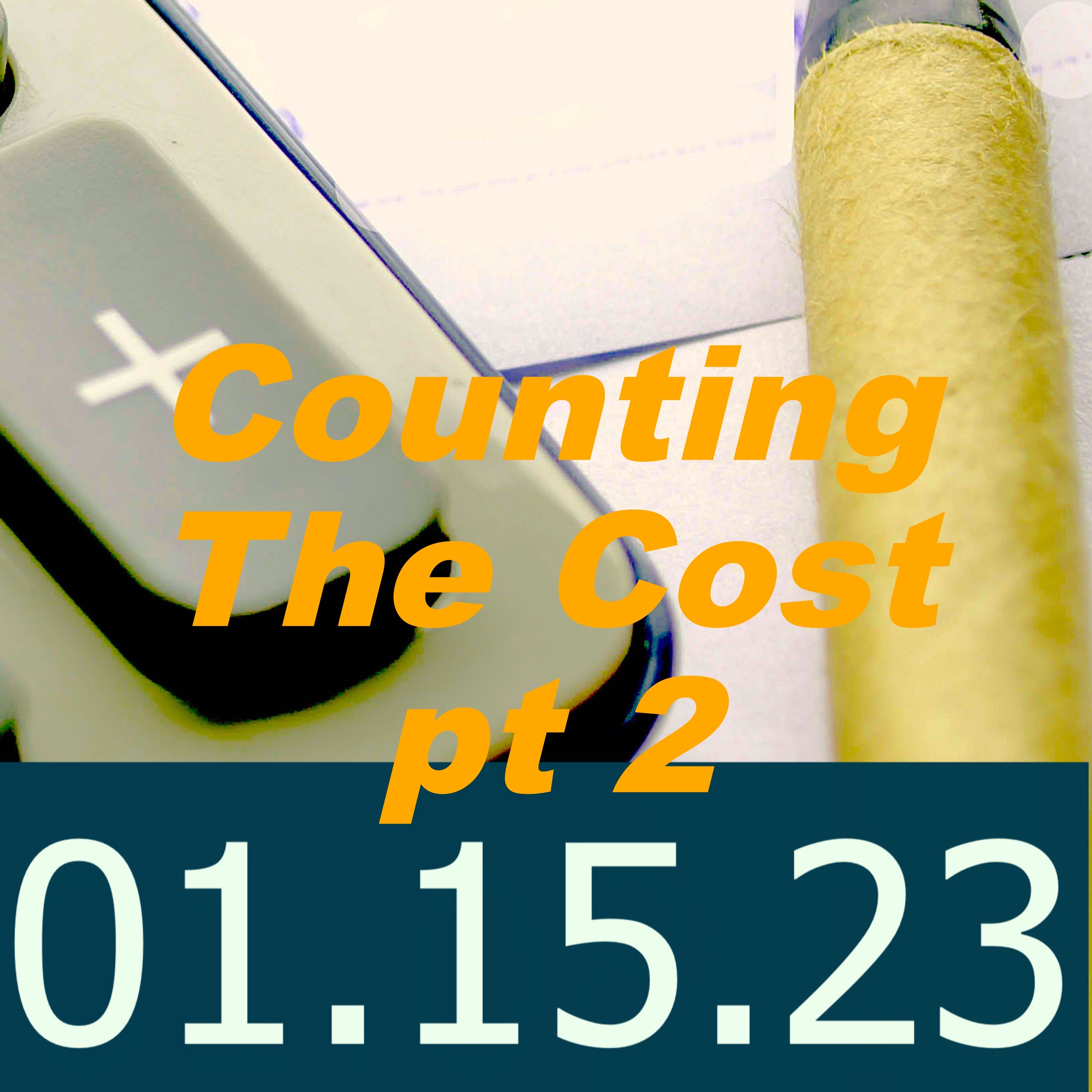 Counting The Cost pt 2