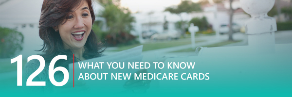 ASG_Podcast_Episode_Header_What-You-Need-to-Know-About-New-Medicare-Cards-Redux-126.jpg