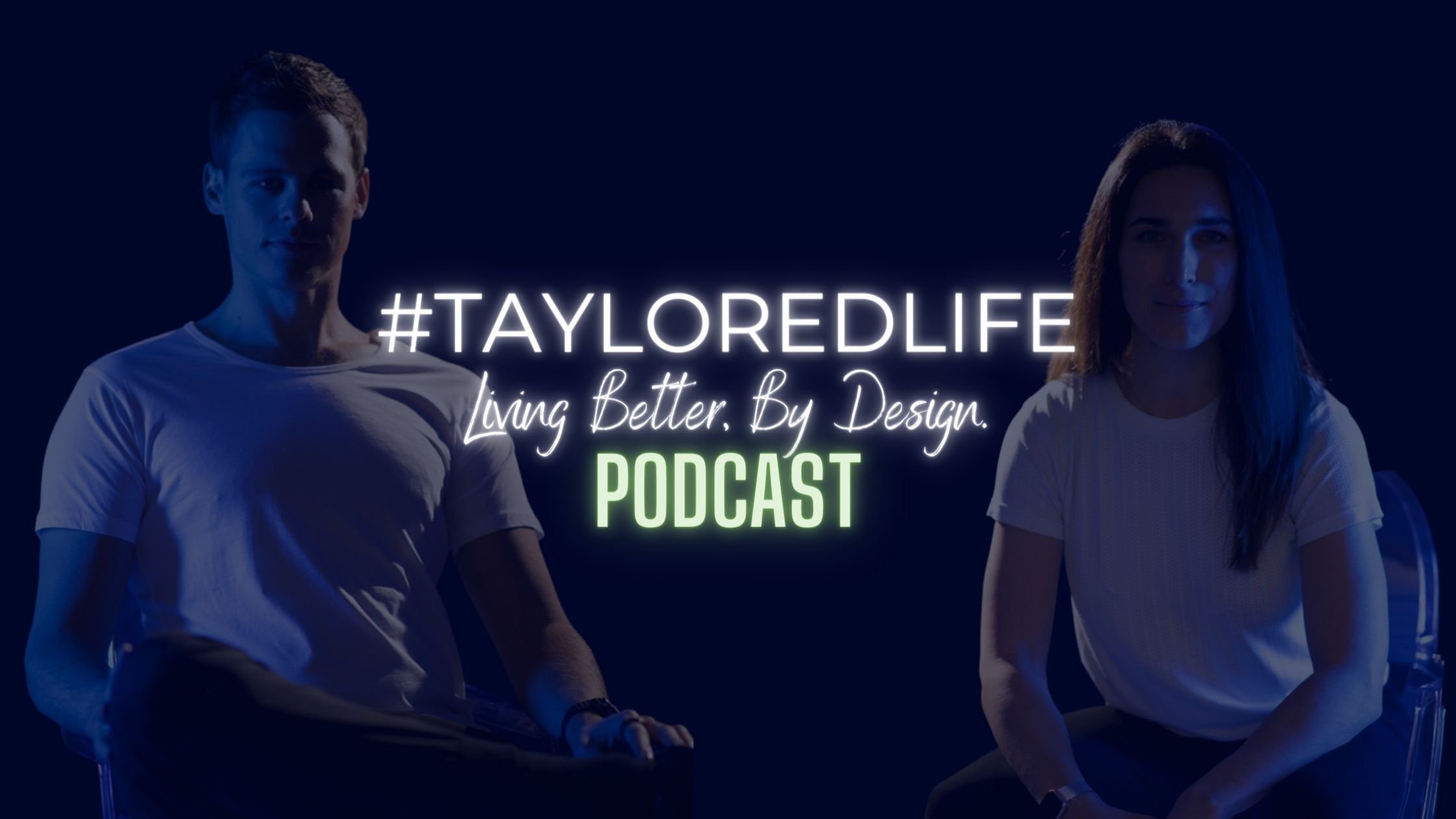 Taylored Life Podcast