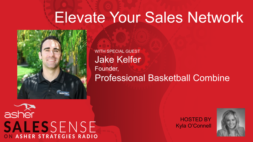 Jake Kelfer on Asher Sales Sense, Hosted by Kyla O'Connell