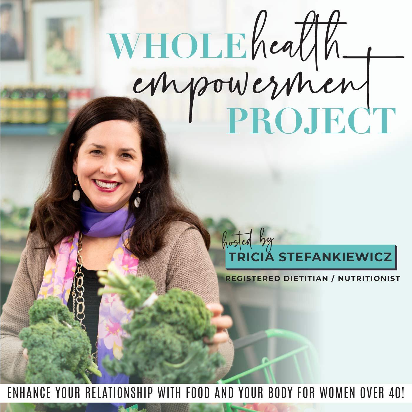 Whole Health Empowerment Project-weight loss after 40, intuitive eating, food freedom, body neutrality, midlife, growth mindset, mindset motivation, for health tips, health empowerment