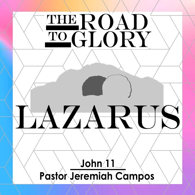 20200314_Road_To_Glory_John_11_Lazarus_SQUARE...