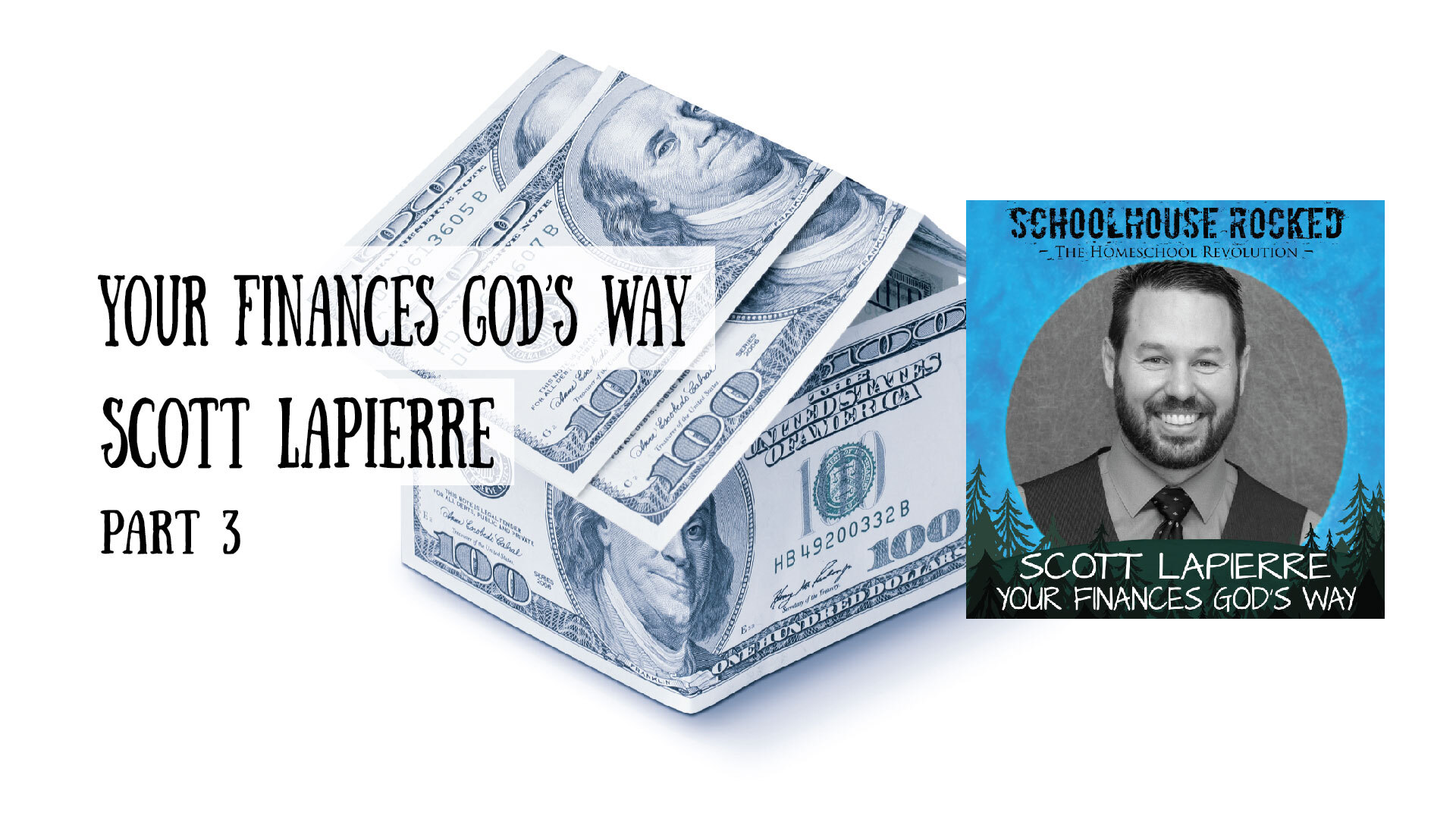 Scott LaPierre - Your Finances God's Way