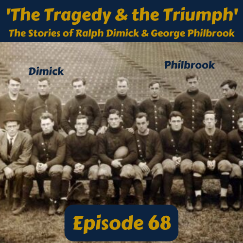 Sixty-Eight: ’The Tragedy & the Triumph’ - The Stories of Ralph Dimick and George Philbrook