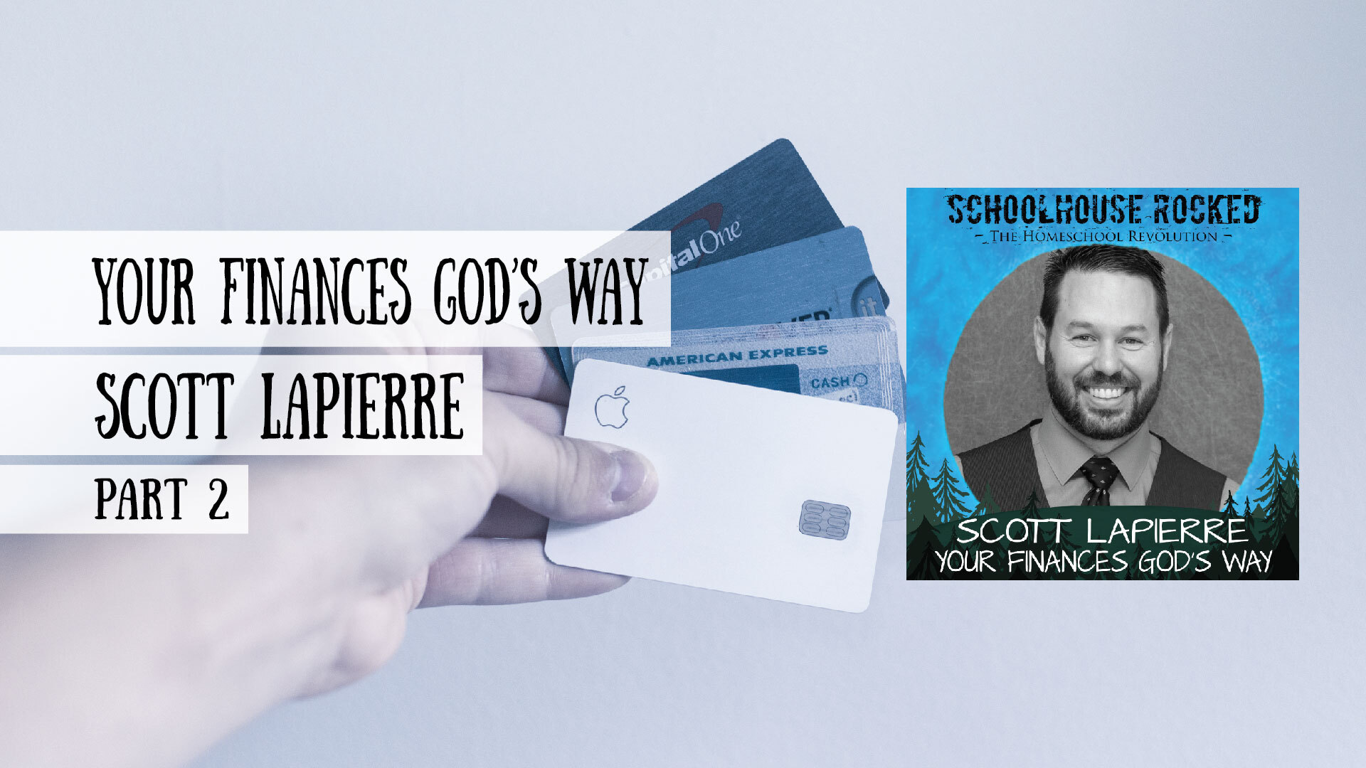 Scott LaPierre - Your Finances God's Way