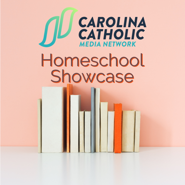 Carolina Catholic Homeschool Showcase - Episode 4 Image
