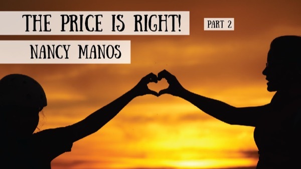 Nancy Manos - The Price Is Right! The real cost of Homeschooling