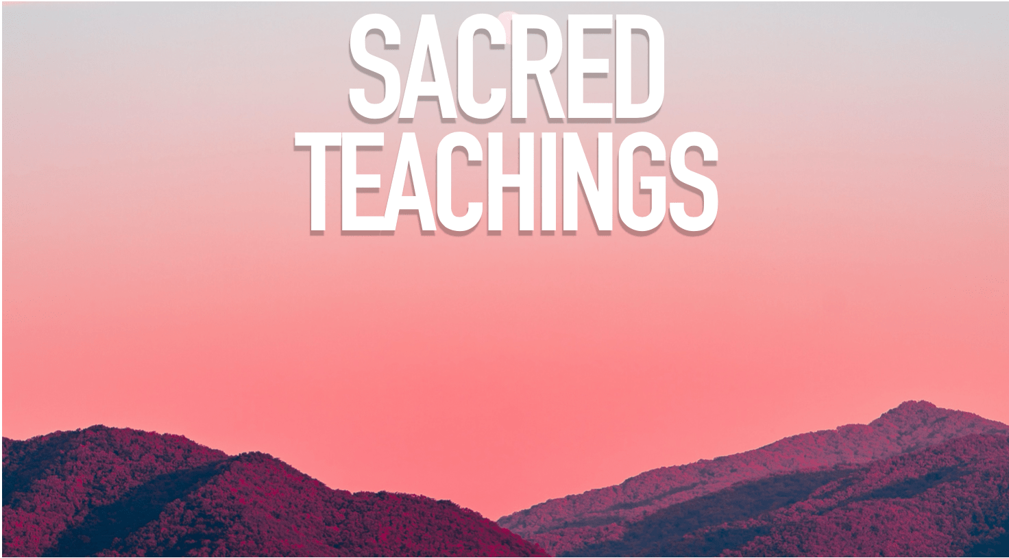 The Sacred Teachings Podcast