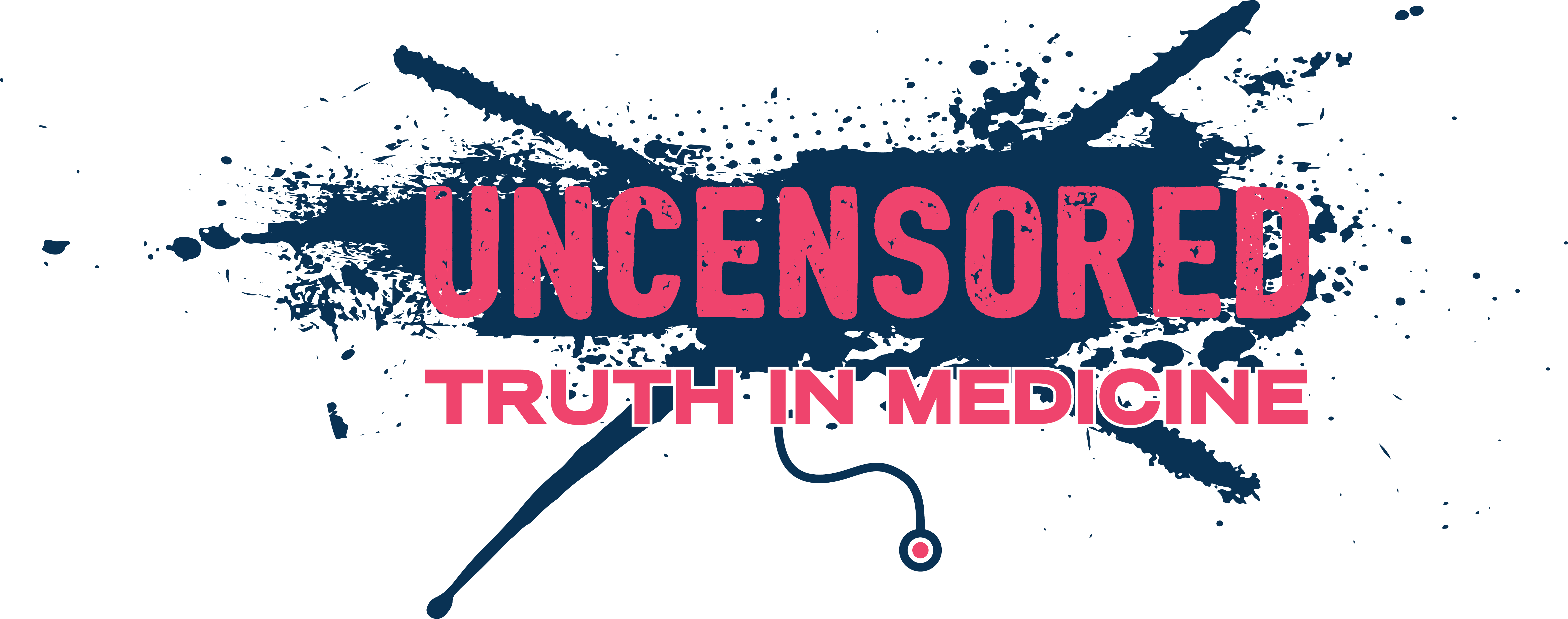 Uncensored:  Truth in Medicine
