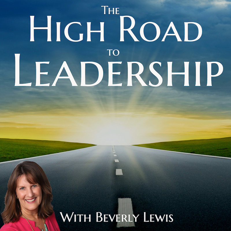 The High Road to Leadership with Beverly Lewis