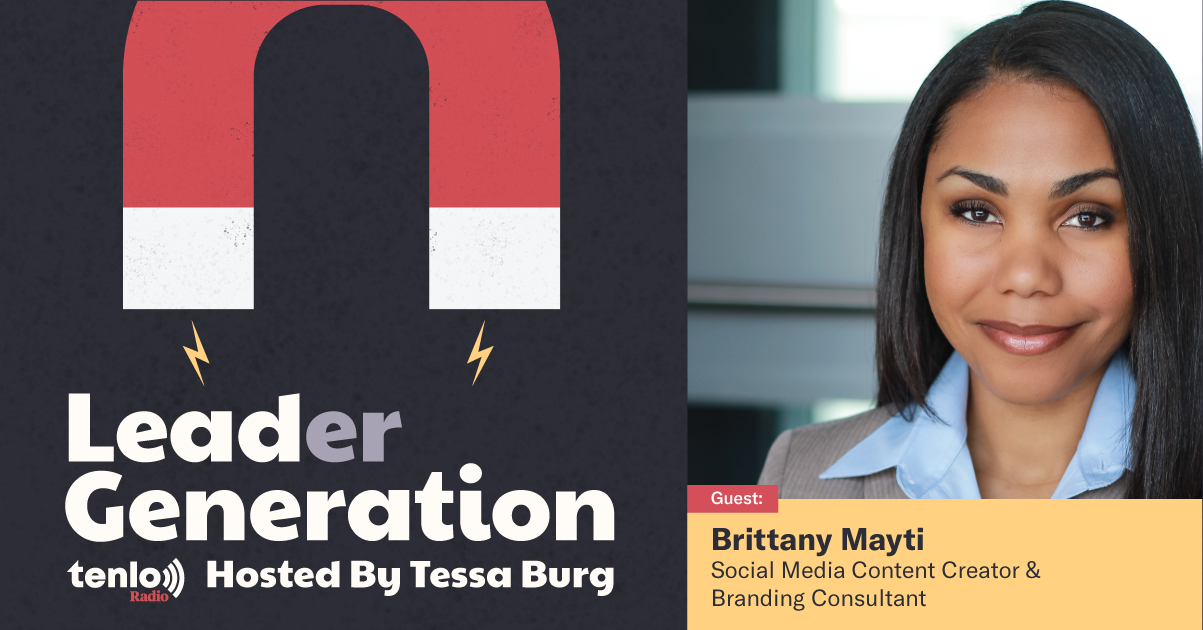 Brittany Mayti is Tessa Burg's guest on Lead(er) Generation