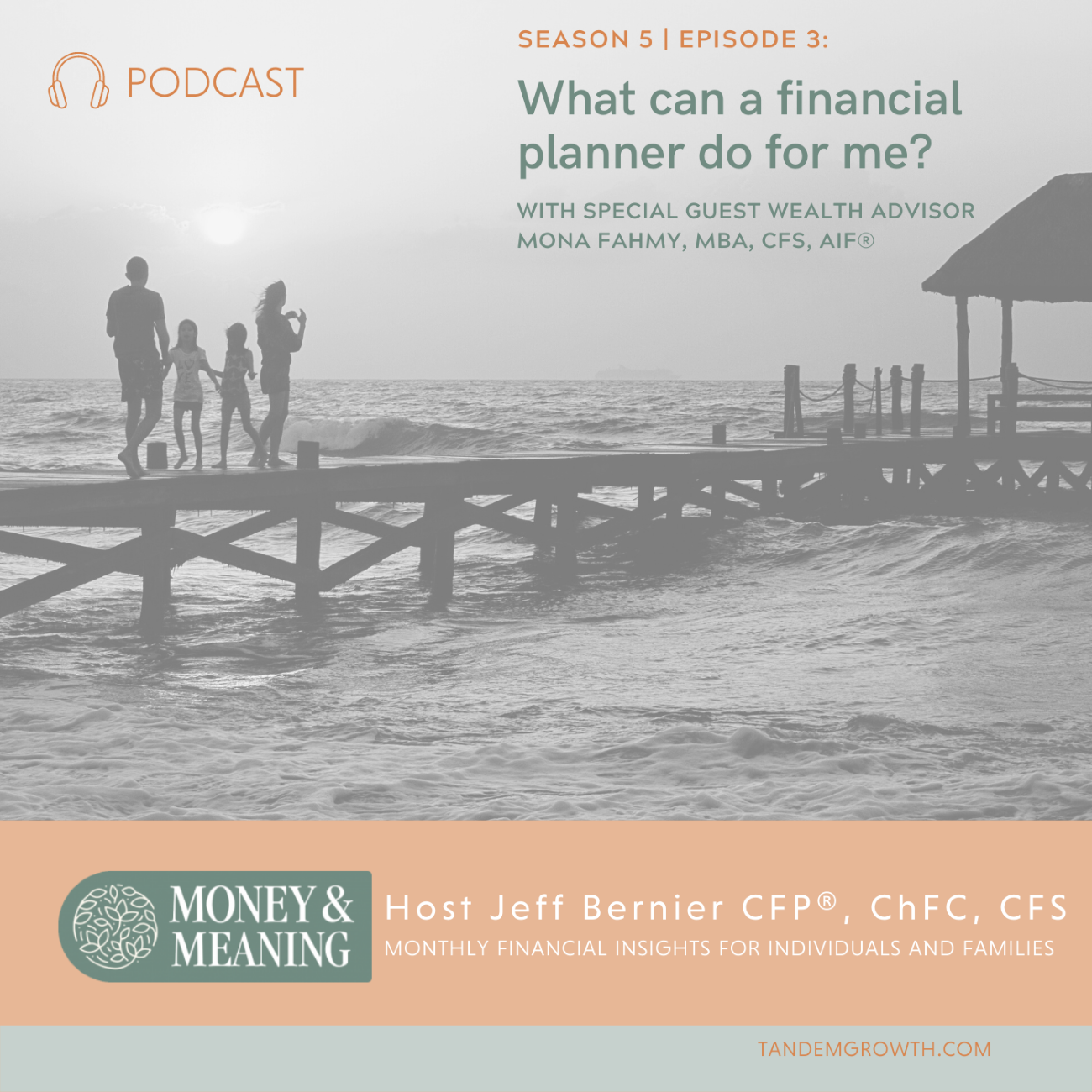 What Can a Financial Planner Do For You? with Special Guest Wealth Advisor Mona Fahmy, MBA, CFS, AIF®