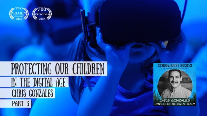 Protecting Our Children in the Digital Age - Chris Gonzales, Part 3