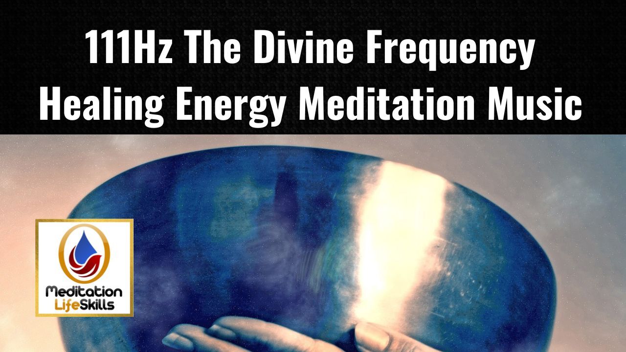 111Hz_The_Divine_Frequency_Healing_Energy_Med...