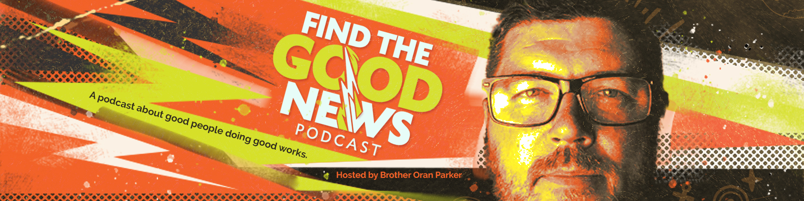 Find the Good News with Brother Oran Parker