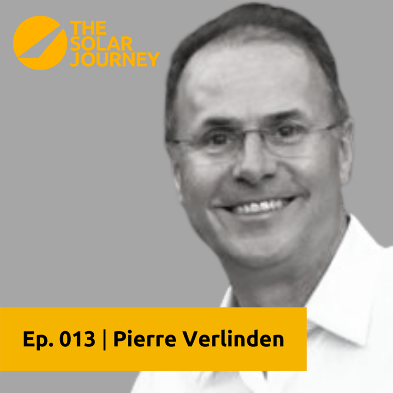 Episode #013 - Dr. Pierre Verlinden