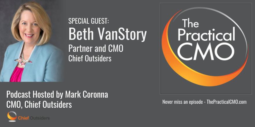 Beth VanStory on host Mark Coronna's The Practical CMO from Chief Outsiders