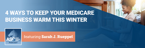 ASG_Podcast_Episode_Header_4_Ways_to_Keep_Your_Medicare_Business_Warm_This_Winter_389.jpg