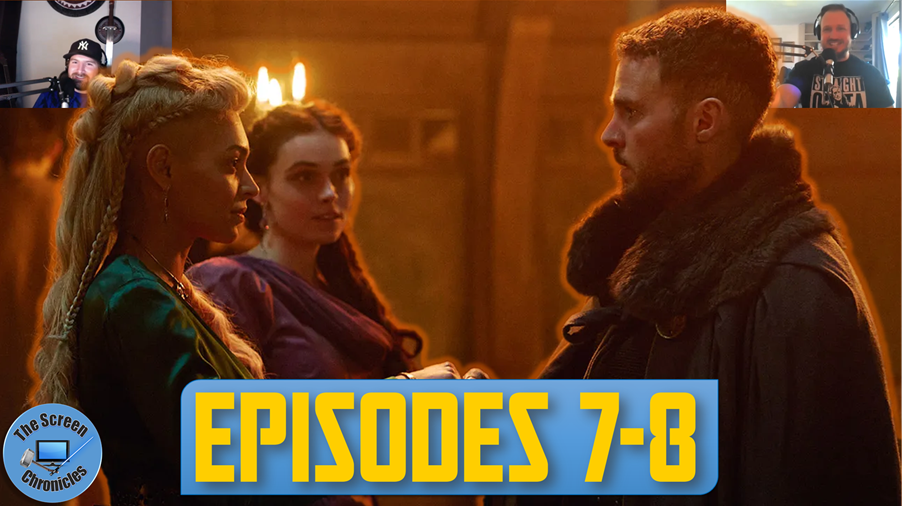 The Winter King | Episode 7 and 8 Recap and Spoiler Talk