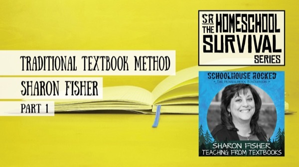 Traditional Textbooks and Online Curriculum - Sharon Fisher, Part 1 (Homeschool Survival Series)